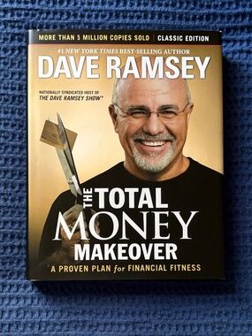 The Total Money Makeover by Dave Ramsey - Classic Edition (2013)